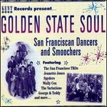 Golden State Soul: San Franciscan Dancers & Smoochers