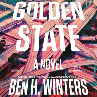 Golden State - Vandenheuvel, Kiff (Read by), and Winters, Ben H