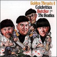 Golden Throats, Vol. 4: Celebrities Butcher Songs of the Beatles - Various Artists