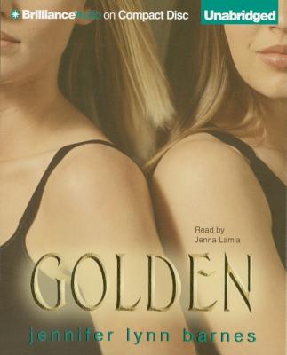 Golden - Barnes, Jennifer Lynn, and Lamia, Jenna (Read by)