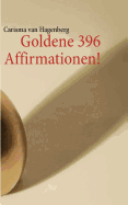 Goldene 396 Affirmationen!