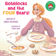 Goldilocks and the Four Bears: The True Story About Little Goldilocks... As Told by Granny Bear!