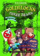 Goldilocks and the Three Be: An Interactive Fairy Tale Adventure