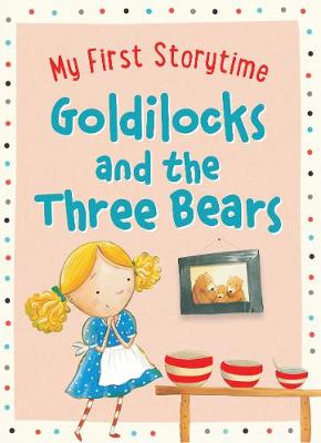 Goldilocks and the Three Bears - Taylor, Geraldine (Consultant editor)