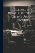 Goldsmith's Roman History, for the Use of Schools