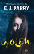 Golem: Book One of the Bellualis Chronicles