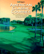 Golf Digest Classic American Courses