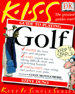Golf: Guide to Playing - Duno, Steve, and Montgomerie, Colin (Foreword by)
