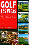 Golf Las Vegas: The Ultimate Guide