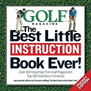 Golf Magazine the Best Little Instruction Book Ever!: Pocket Edition