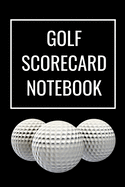 Golf Scorecard Notebook: 6" x 9" Golfers Logbook with Game Score Templates to Track Golfing Stats & Performance - Black Ball Cover (105 Pages)