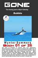 GONE Book 01: Bubble (Year 2030)