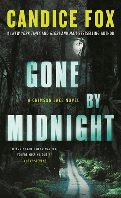 Gone by Midnight: A Crimson Lake Novel - Fox, Candice