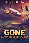 Gone: Catastrophe in Paradise