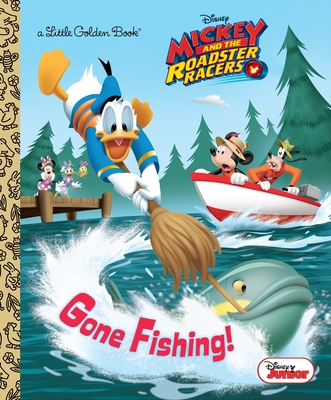 Gone Fishing! (Disney Junior: Mickey and the Roadster Racers) - Stoner, Sherri