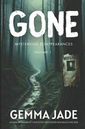 Gone: Mysterious Disappearances