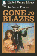 Gone to Blazes