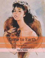 Gone to Earth: Large Print