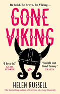 Gone Viking: The laugh out loud debut novel from the bestselling author of The Year of Living Danishly