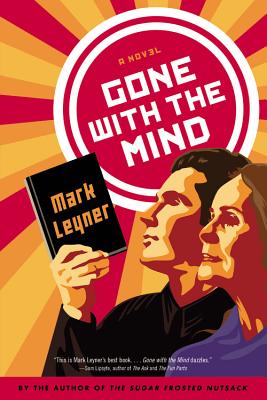 Gone with the Mind - Leyner, Mark
