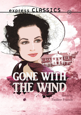 Gone with the Wind - Francis, Pauline (Retold by)