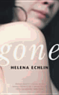 Gone - Echlin, Helena