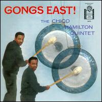 Gongs East! - Chico Hamilton Quintet