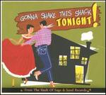Gonna Shake This Shack Tonight!