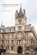 Gonville & Caius College: The Statutes of the Founders