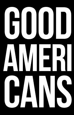 Good Americans - Desai, Tejas