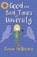 Good and Bad Times at University: Fun, Interviewing a Celebrity's Brother, the Paranormal, and Stress at University