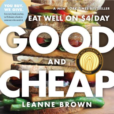 Good and Cheap: Eat Well on $4/Day - Brown, Leanne