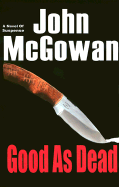 Good as Dead - McGowan, John