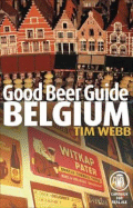 Good Beer Guide to Belgium - Webb, Tim