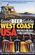 Good Beer Guide West Coast USA: Including Las Vegas, Alaska and Hawaii