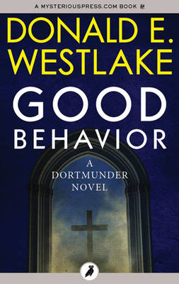 Good Behavior - Westlake, Donald E
