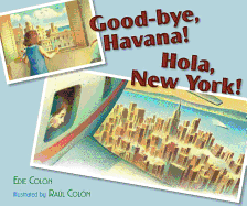 Good-Bye, Havana! Hola, New York!