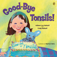 Good-Bye Tonsils!