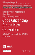 Good Citizenship for the Next Generation: A Global Perspective Using Iea Iccs 2016 Data