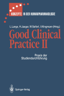 Good Clinical Practice II: Praxis Der Studiendurchf?hrung