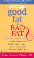 Good Fat Vs. Bad Fat