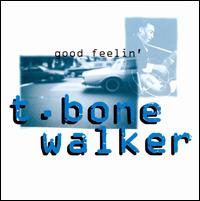 Good Feelin' - T-Bone Walker