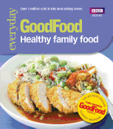 Good Food: Healthy Family Food