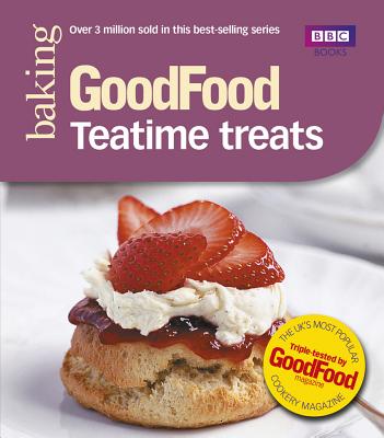 Good Food: Teatime Treats - Hornby, Jane