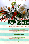 Good Foods, Bad Foods: What's Left to Eat? Doublespeak