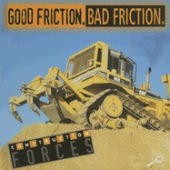 Good Friction, Bad Friction