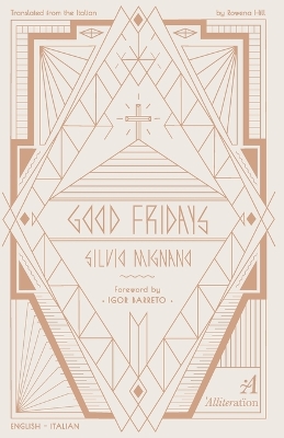 Good Fridays - Hill, Rowena (Translated by), and Barreto, Igor (Preface by), and Publishing, Alliteration (Editor)