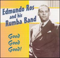 Good Good Good! - Edmundo Ros & His Rumba Band