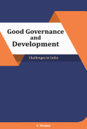 Good Governance and Development: Challenges in India