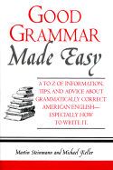 Good Grammar Made Easy - Steinmann, and Keller, Michael, and Steinmann, Martin